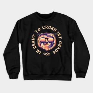 I'm Ready To Crush 1st grade Crewneck Sweatshirt